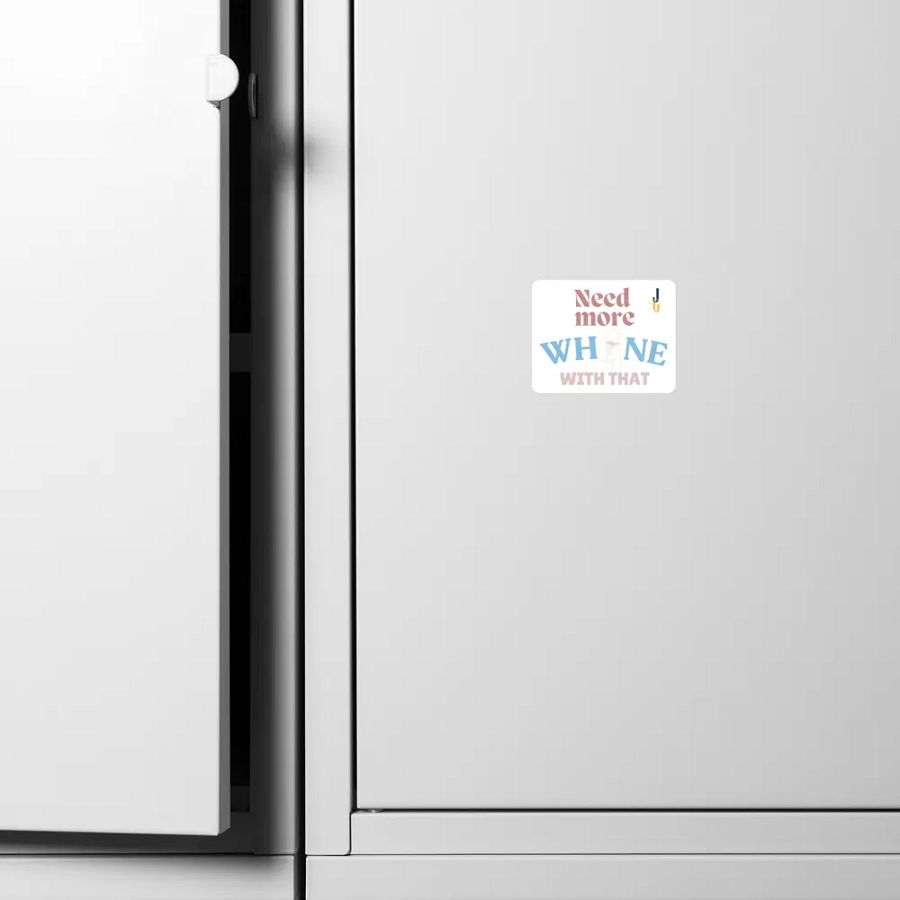 Need More Whine With That - Magnets product image (9)