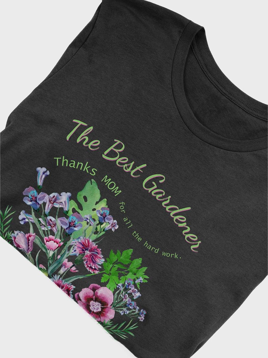 thanks Mom 'best Gardner, T shirt product image (3)