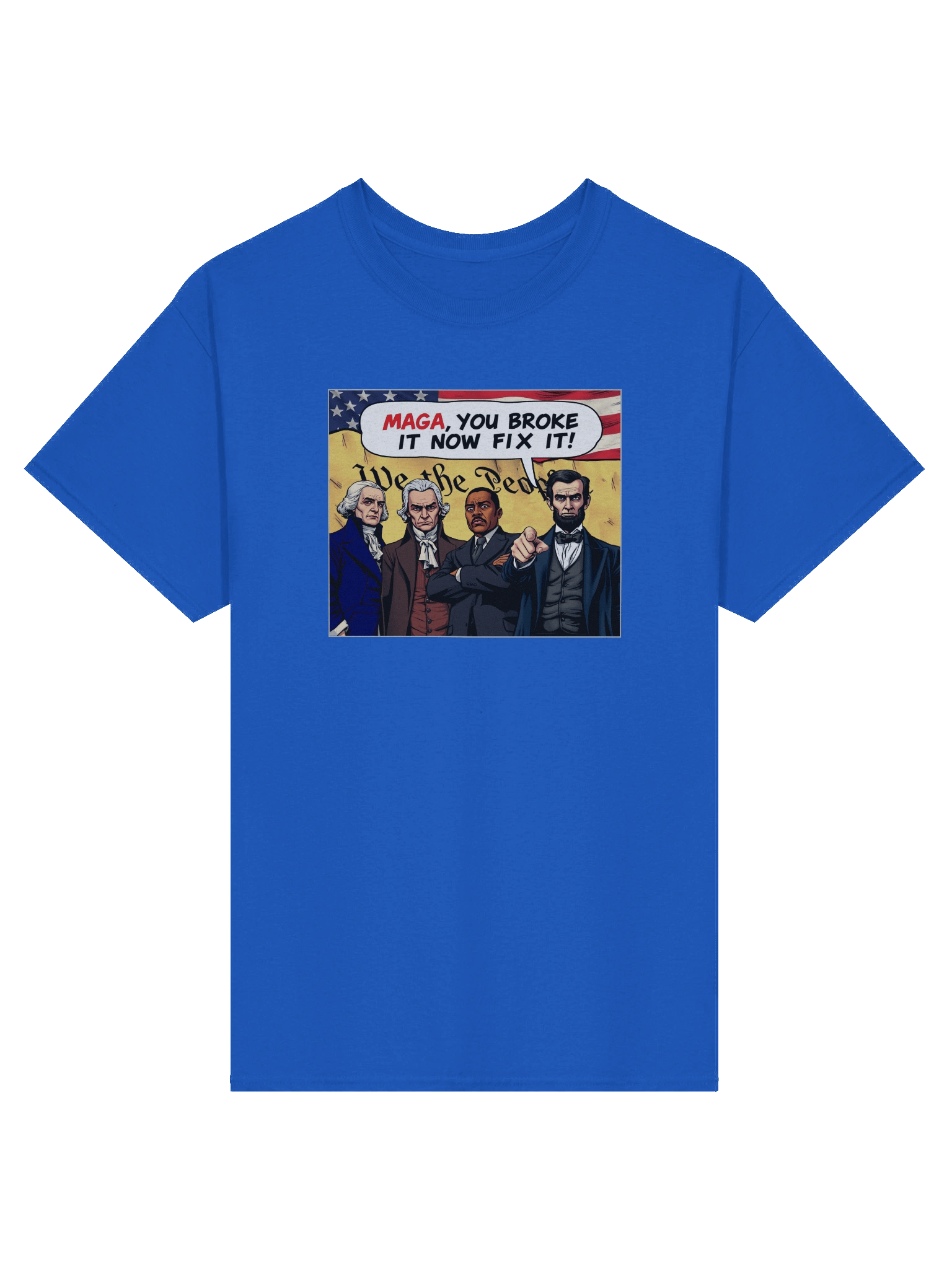 MAGA, You Broke It Now Fix It! - T-Shirt product image (2)