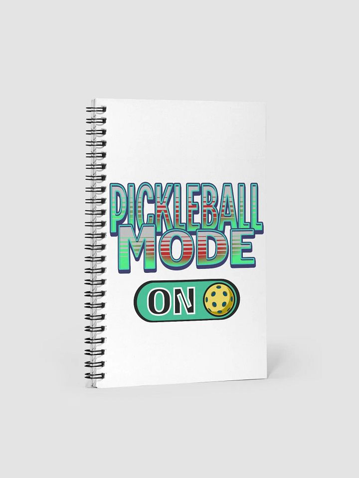 Pickleball Mode Spiral Notebook product image (1)