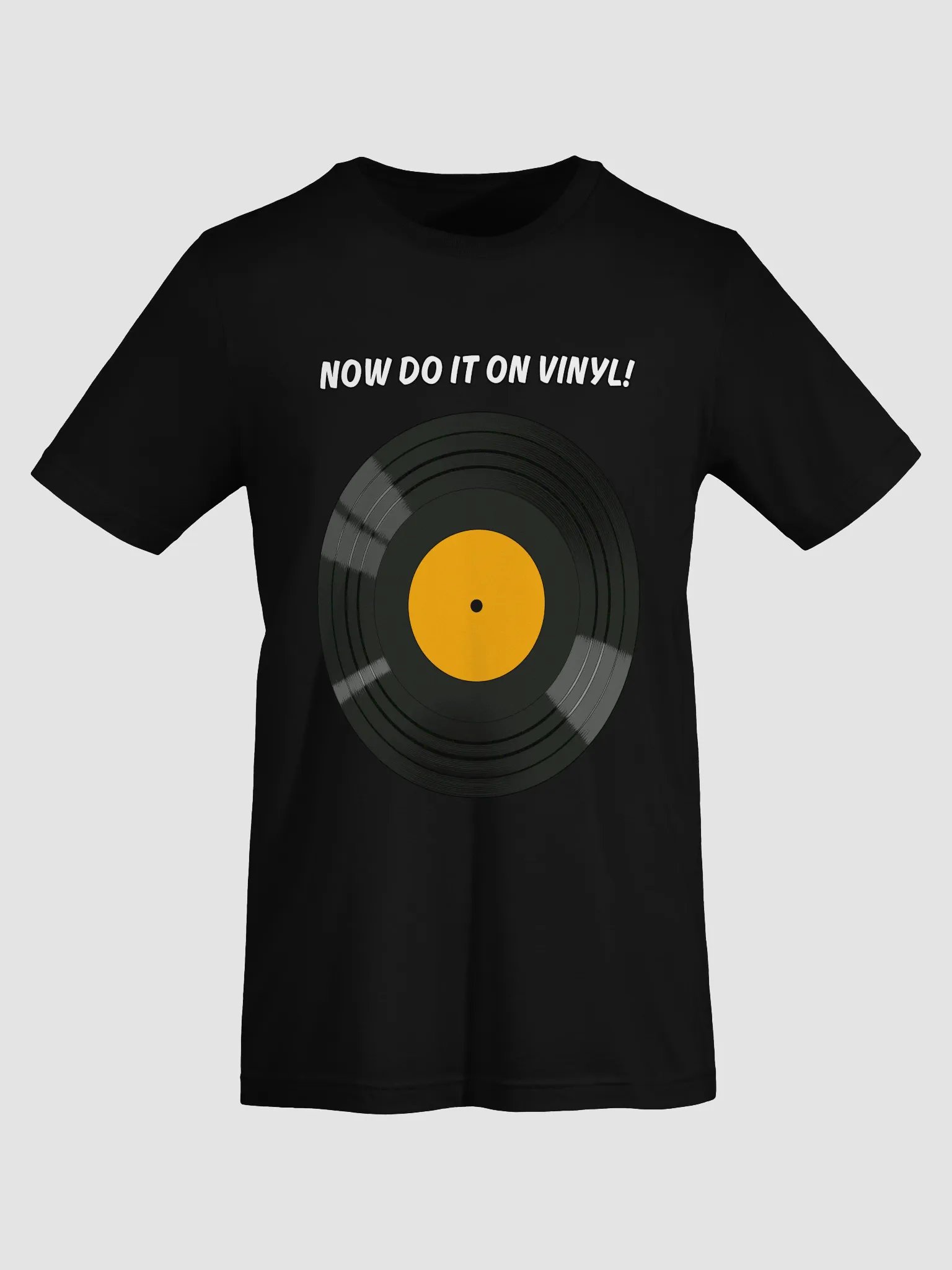 Now Do It On Vinyl (Yellow) T-Shirt product image (30)