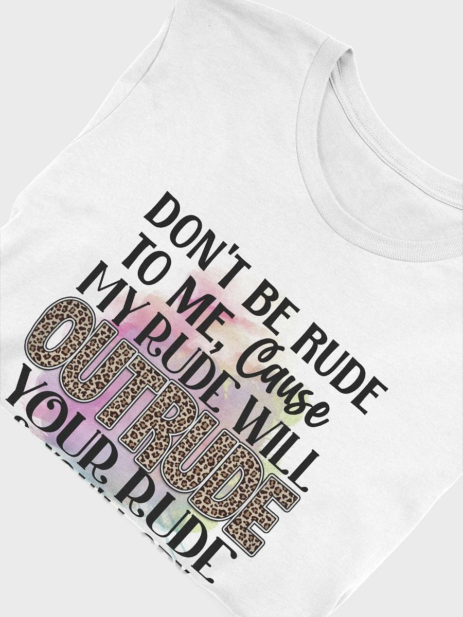 Don't Be Rude Tee product image (4)