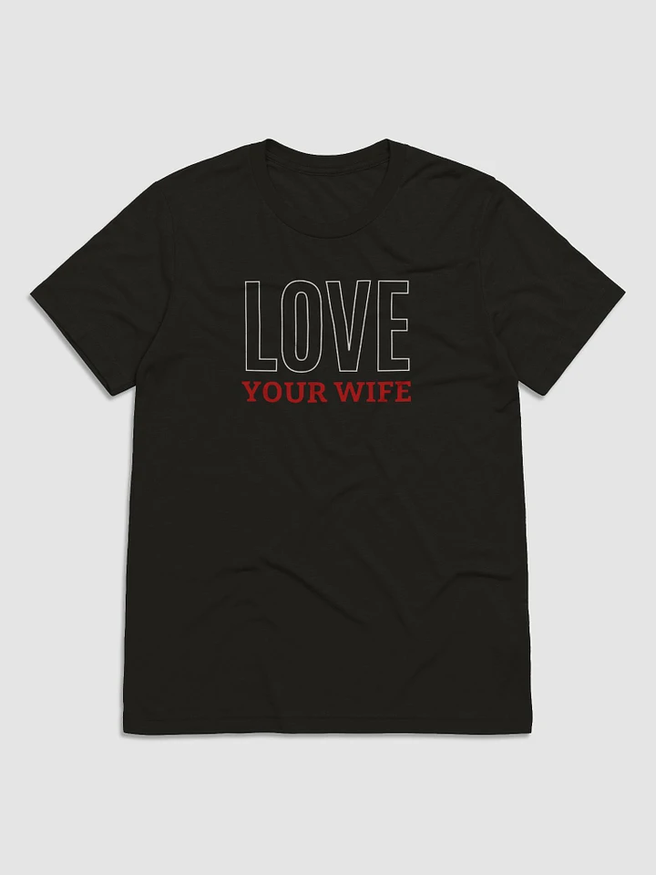 Love Your Wife - Husband's Couple Shirt (Black, Navy) product image (1)