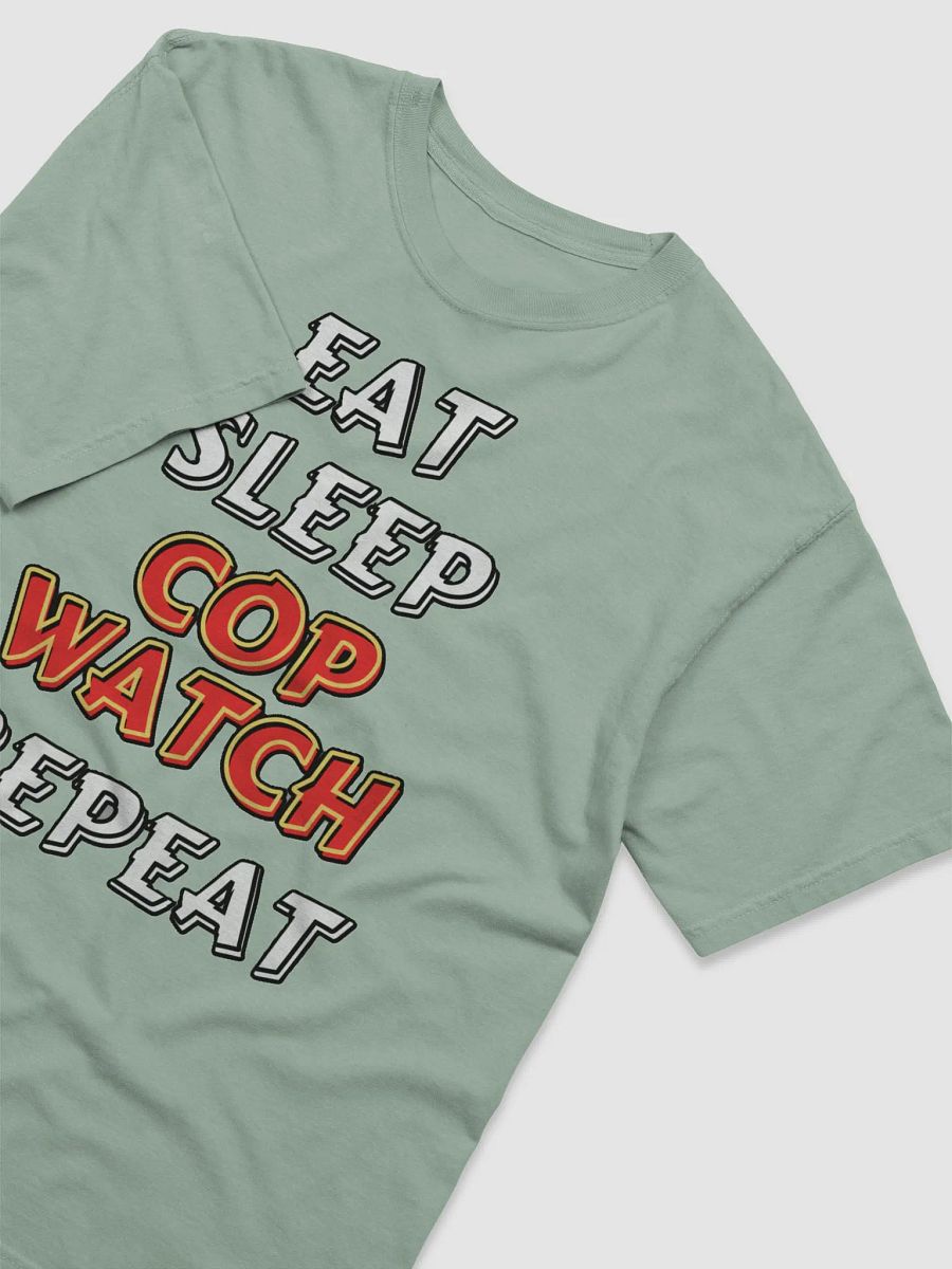 EAT, SLEEP, COPWATCH, REPEAT product image (41)