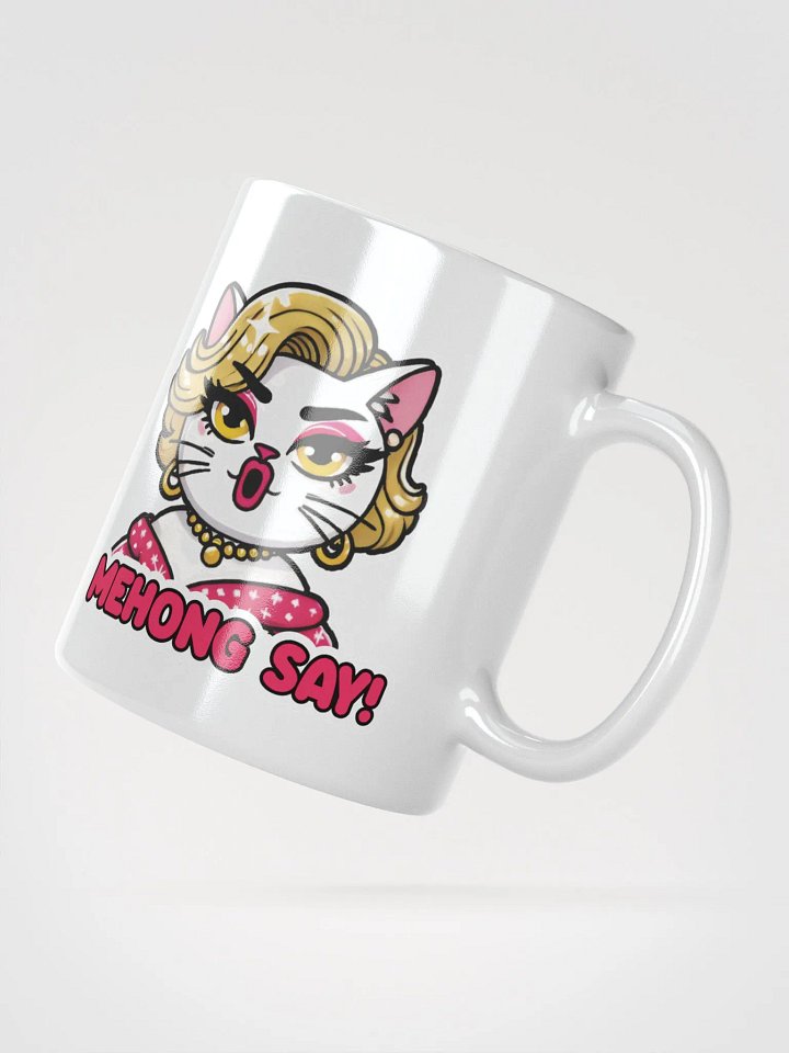 Mehong Say! White Glossy Mug product image (5)