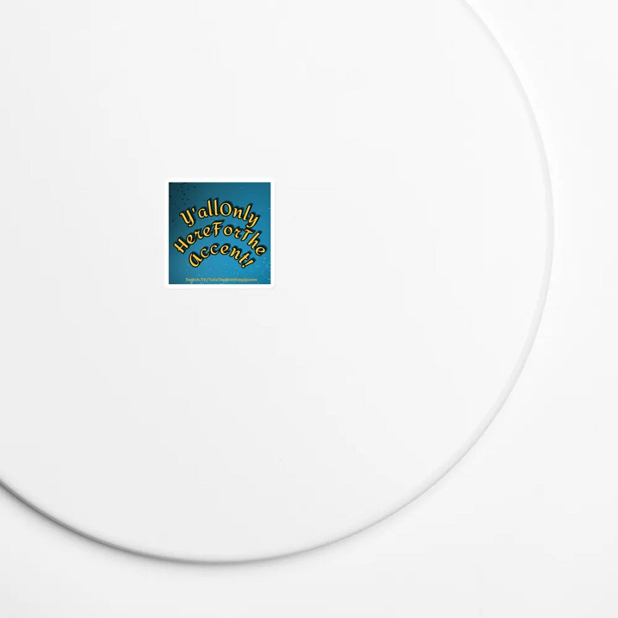 Y'all Only Here For The Accent 3D Die-Cut Magnets product image (5)