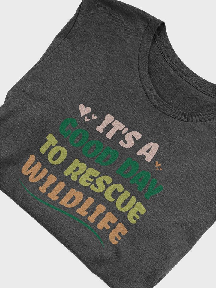It's a Good Day to Rescue Wildlife Tee, Wildlife Volunteer Tee, Wildlife Rescue T-shirt product image (2)