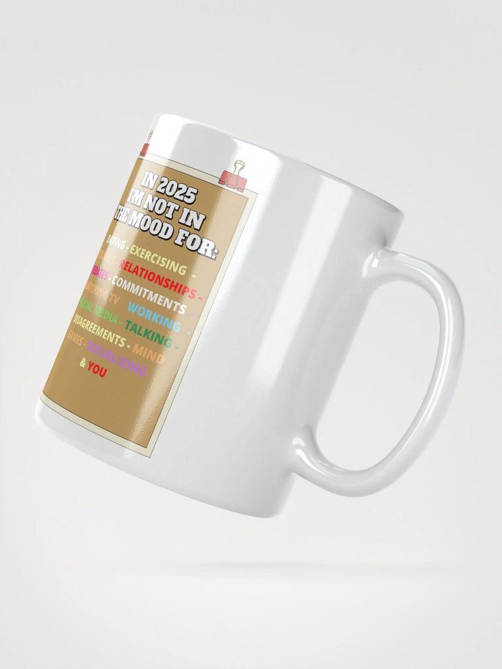 In 2025 I'm Not In The Mood White Mug product image (4)