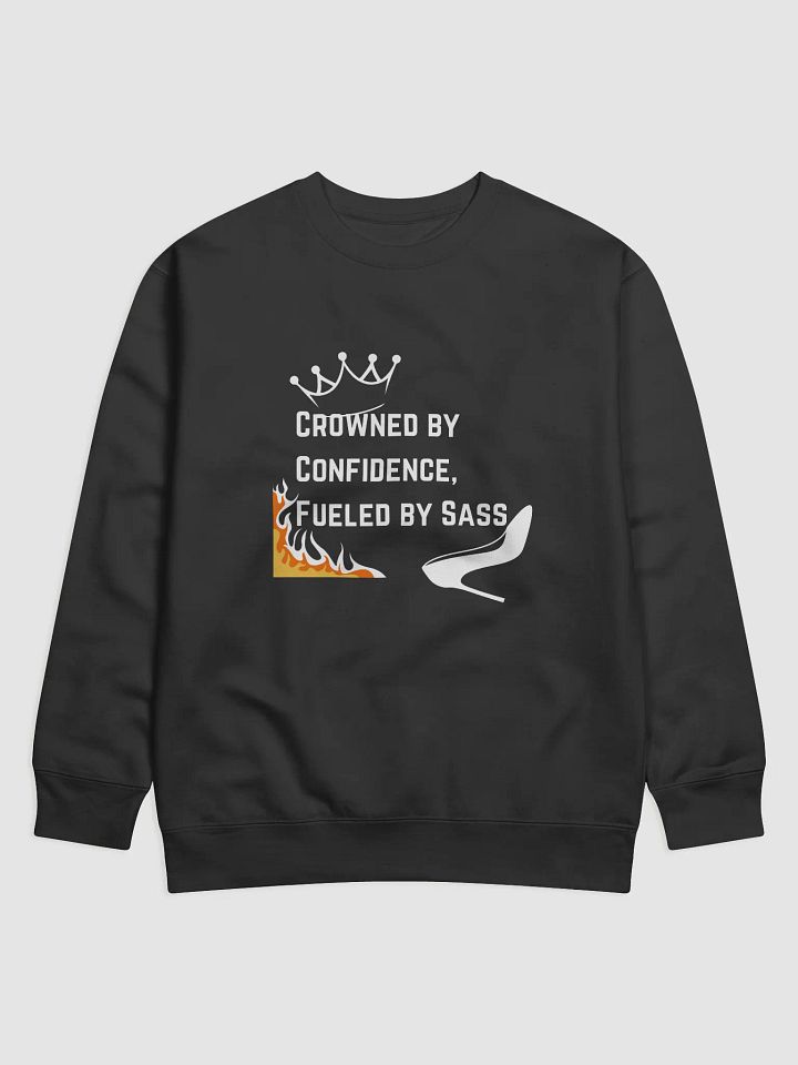 Crowned by Confidence, Fueled by Sass Sweat product image (1)