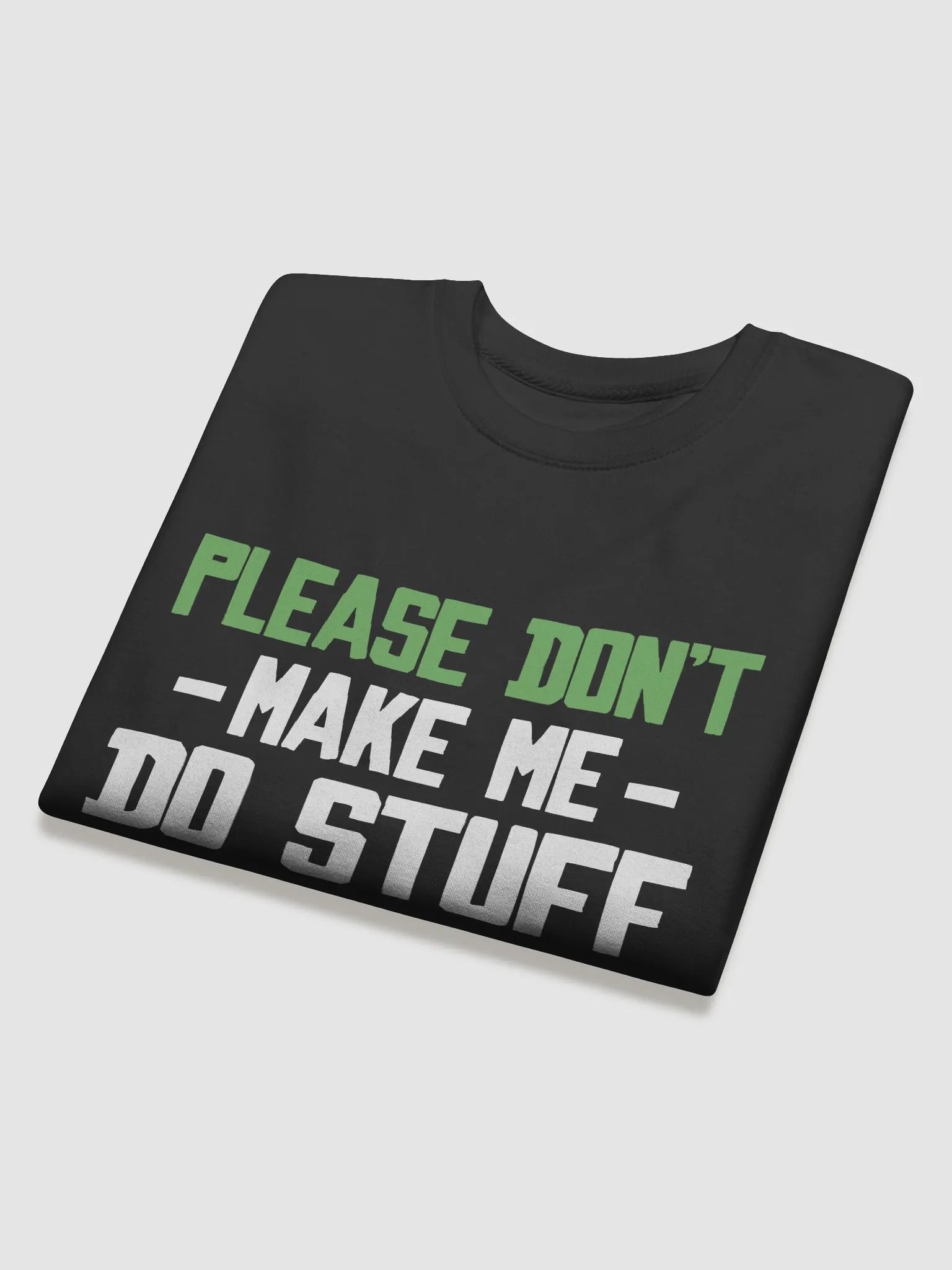 Please Don't Make me Do Stuff. product image (4)