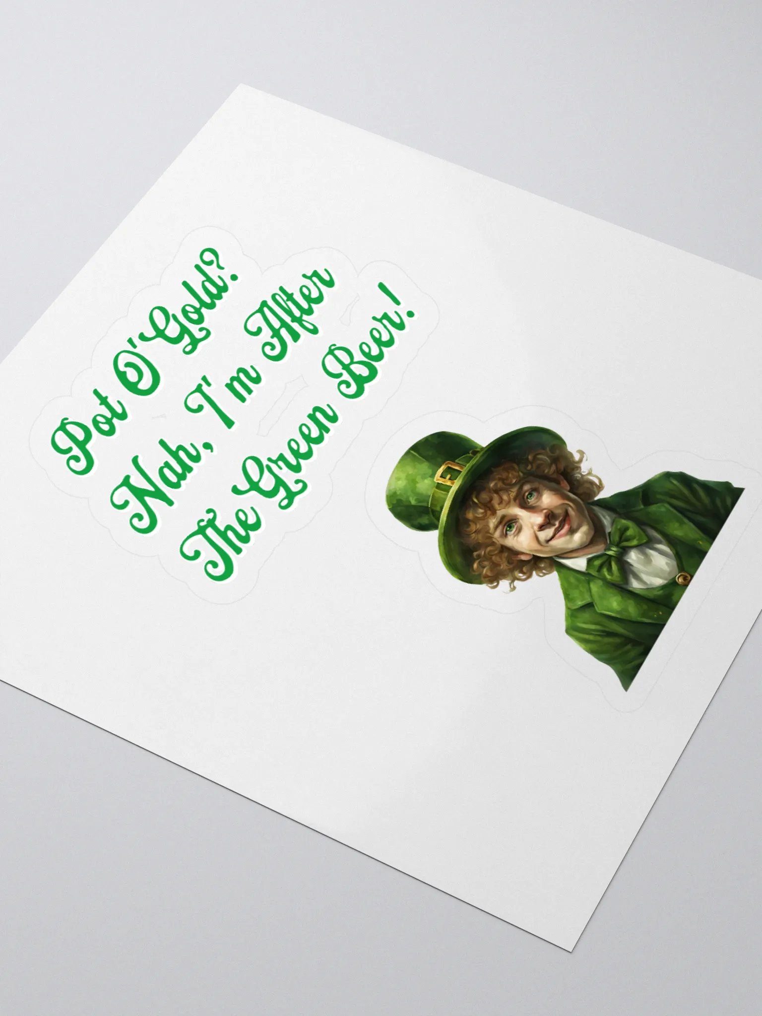 Pot of Gold? Nah, I'm After the Green Beer - St. Patrick's Day Sticker product image (3)