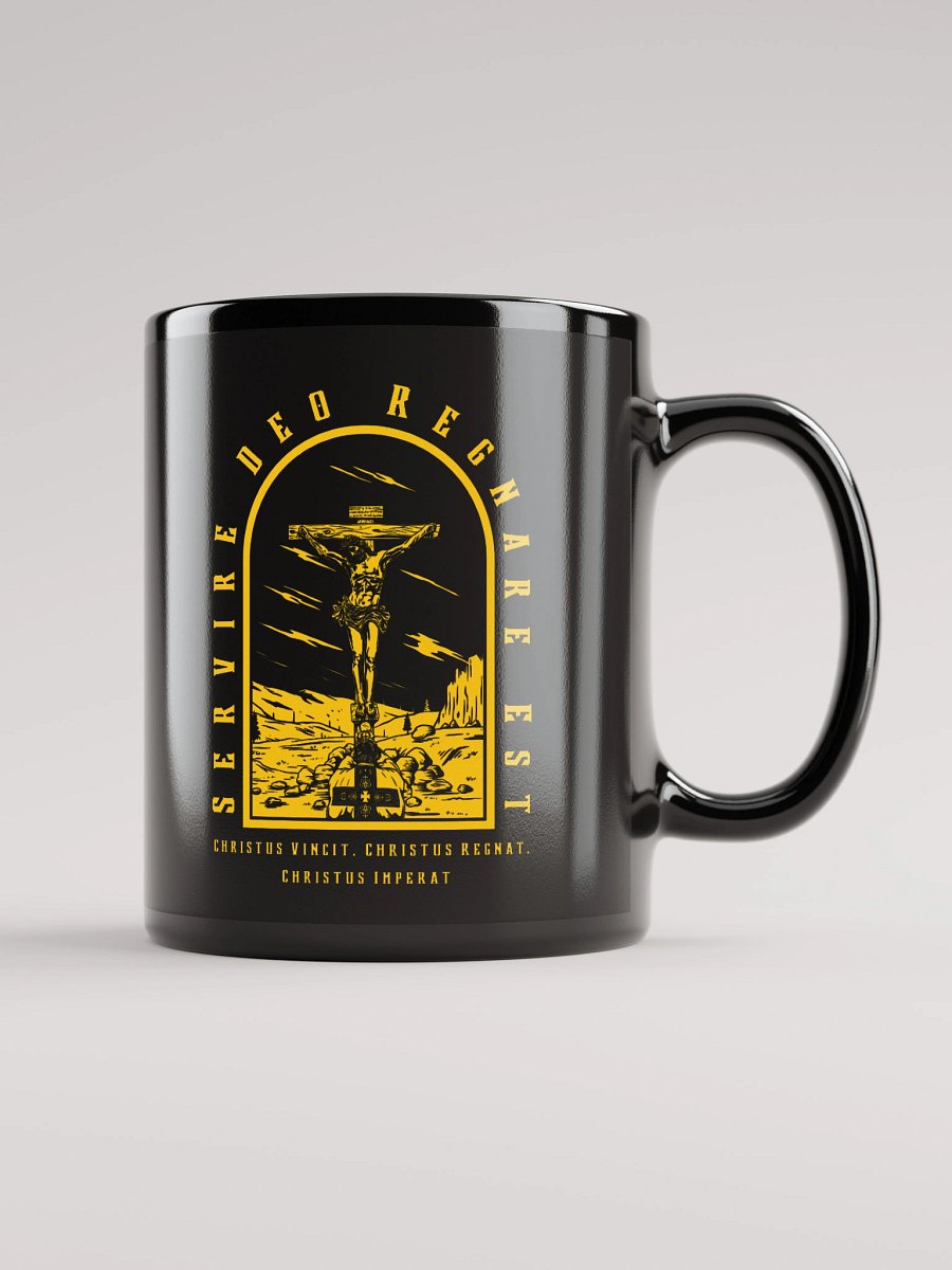To Serve God is to Reign! - Mug product image (1)