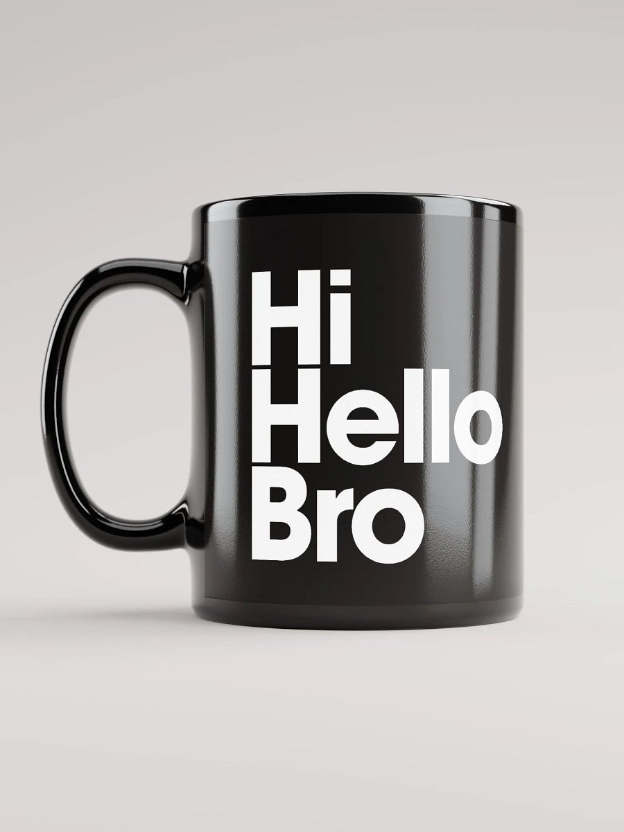 HiHelloBro Mug product image (6)