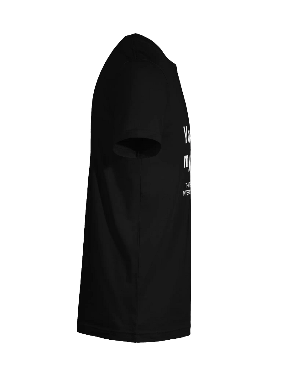 You read my t-shirt. THAT’S ENOUGH SOCIAL INTERACTION FOR ONE DAY. Unisex T-Shirt product image (123)