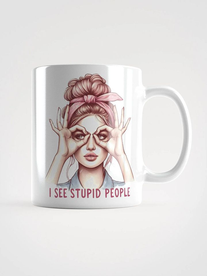 I See Stupid People Mug product image (1)