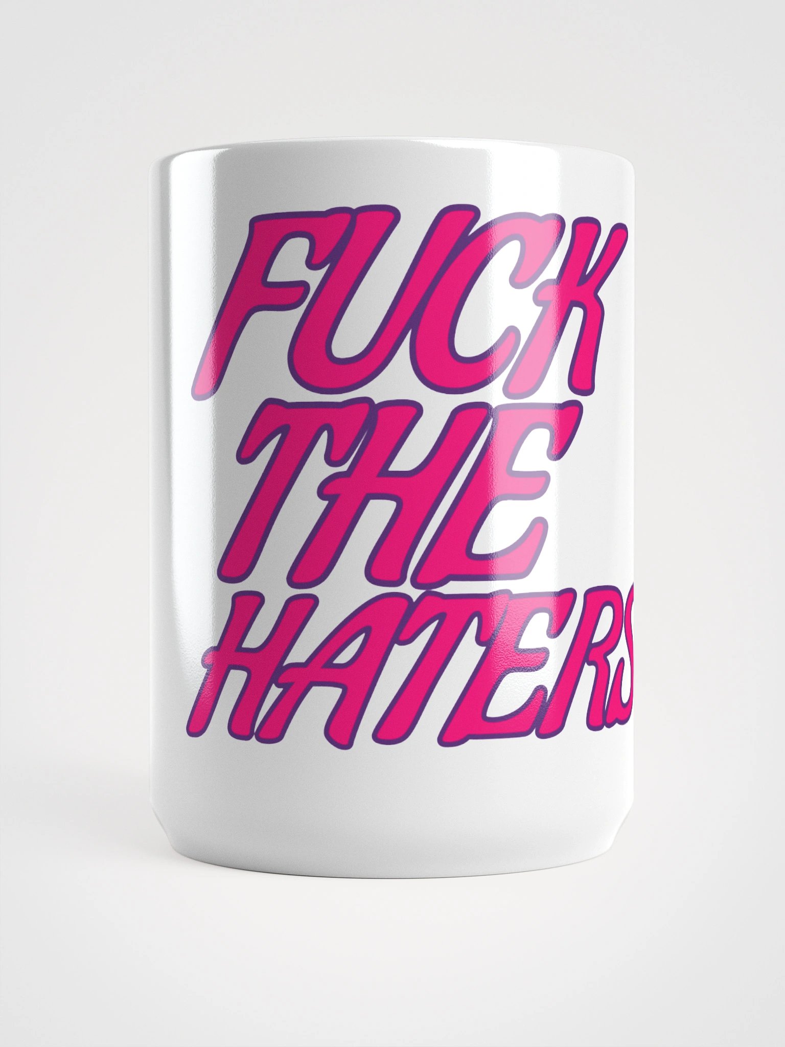 F*ck The Haters Mug product image (6)