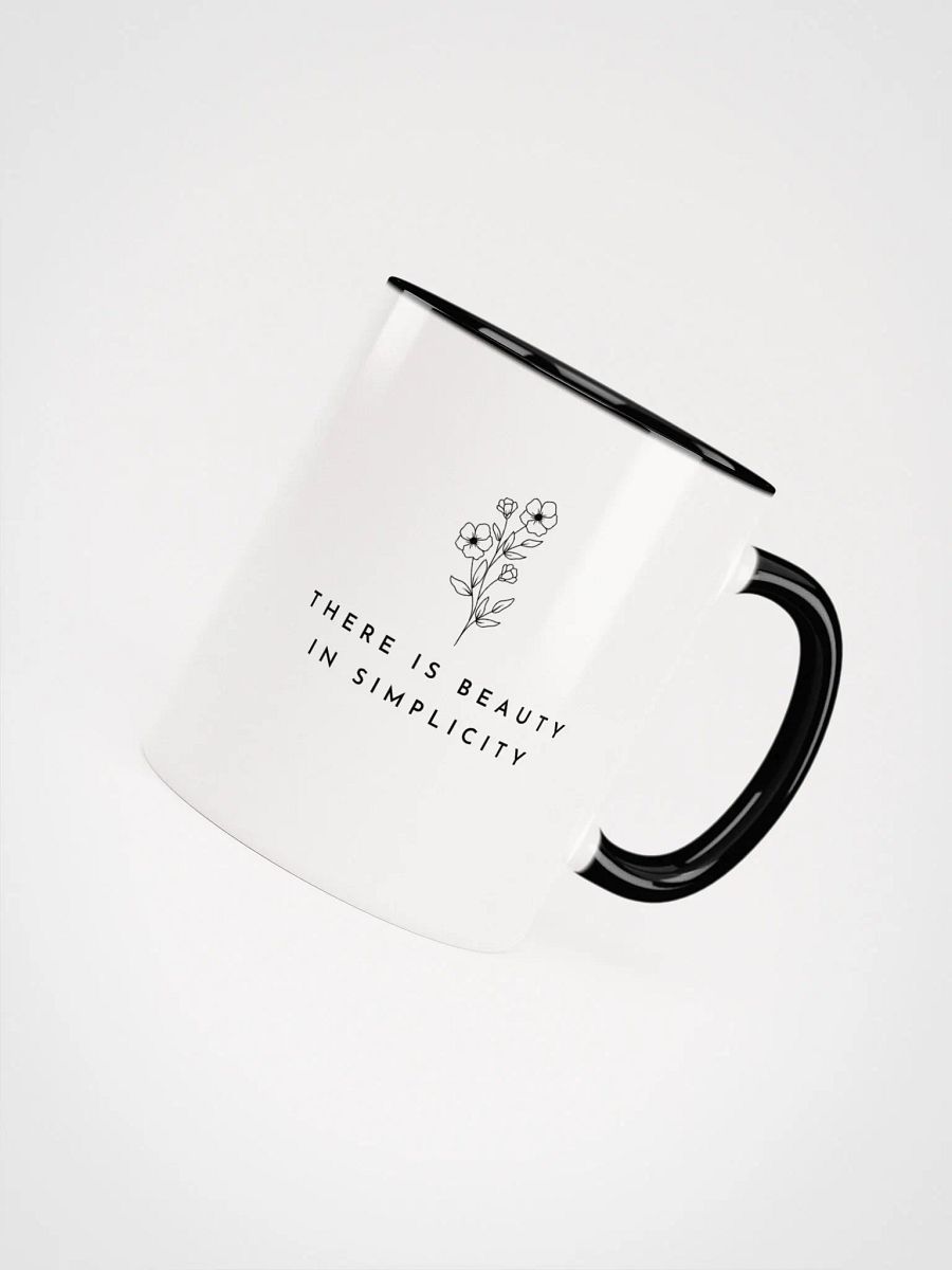 'There is Beauty in Simplicity' Ceramic Mug product image (4)