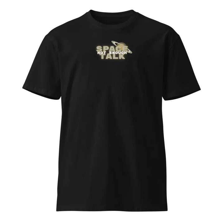 Not Enough Space Talk Front Logo Tee product image (1)