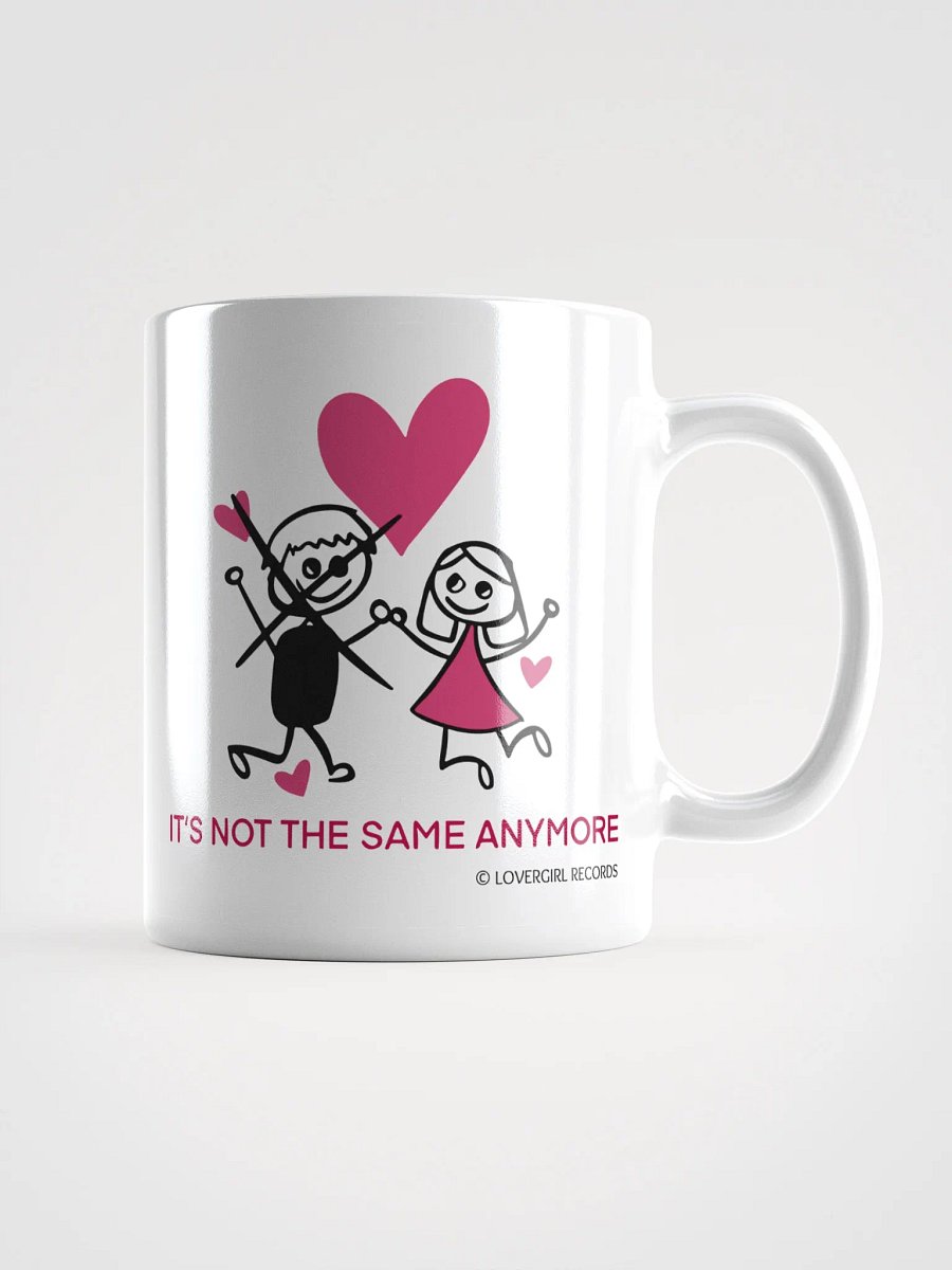 It's Not the Same Anymore Ceramic Mug product image (1)