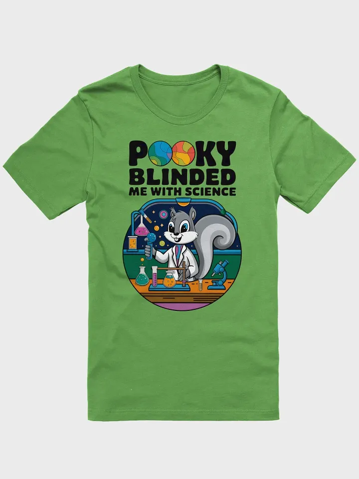 Supersoft and Flattering Lightweight Tee: Pooky blinded me with science! product image (1)