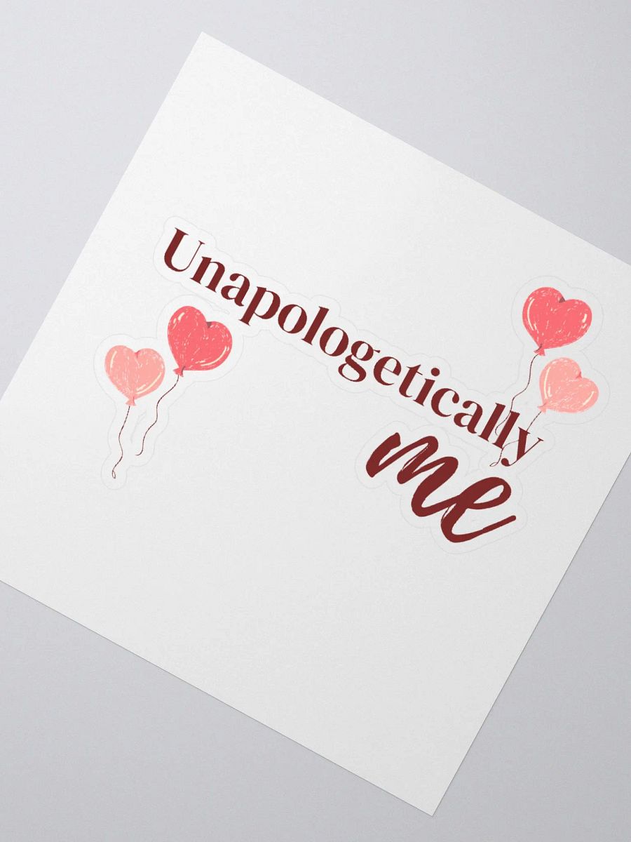 "Unapologetically Me" Sticker product image (4)