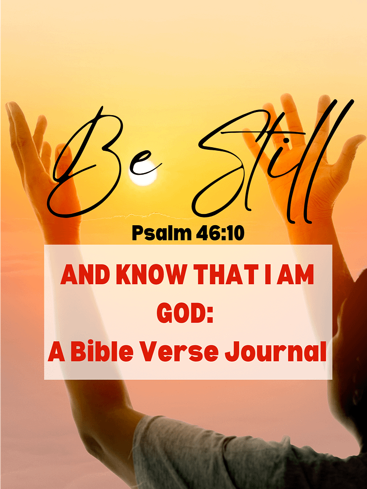 Be Still And Know That I Am God Bible Verse Journal product image (1)