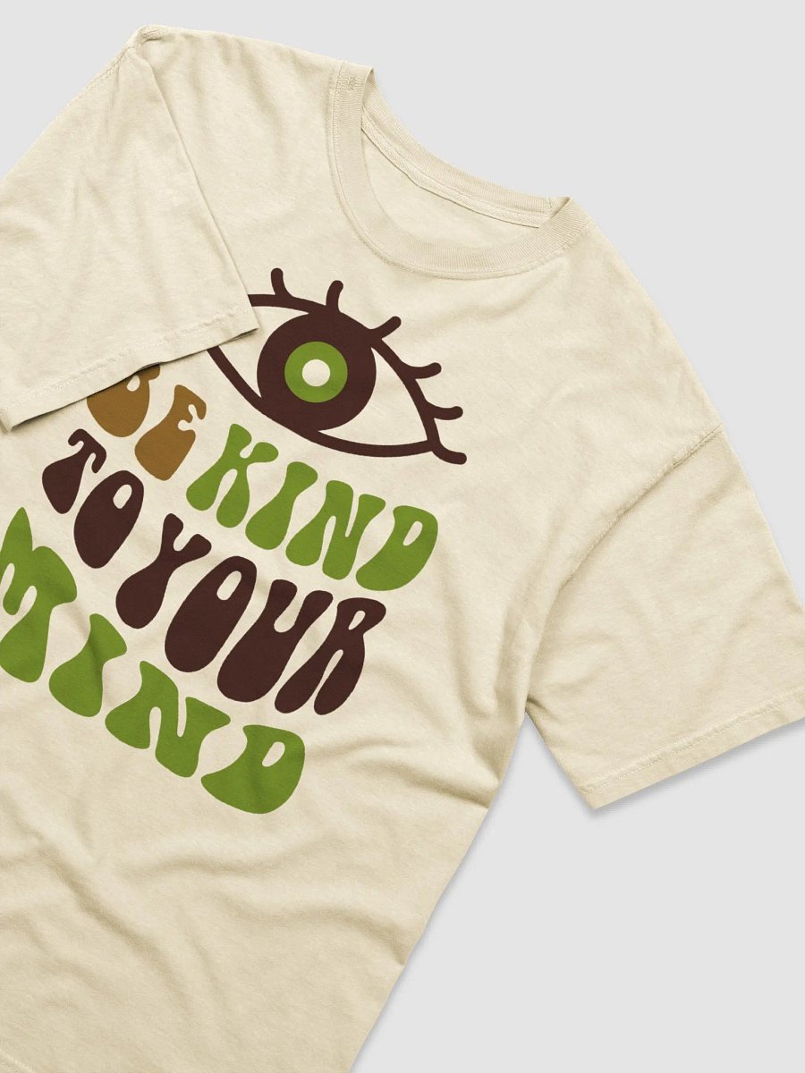“Be Kind To Your Mind” Tee product image (3)