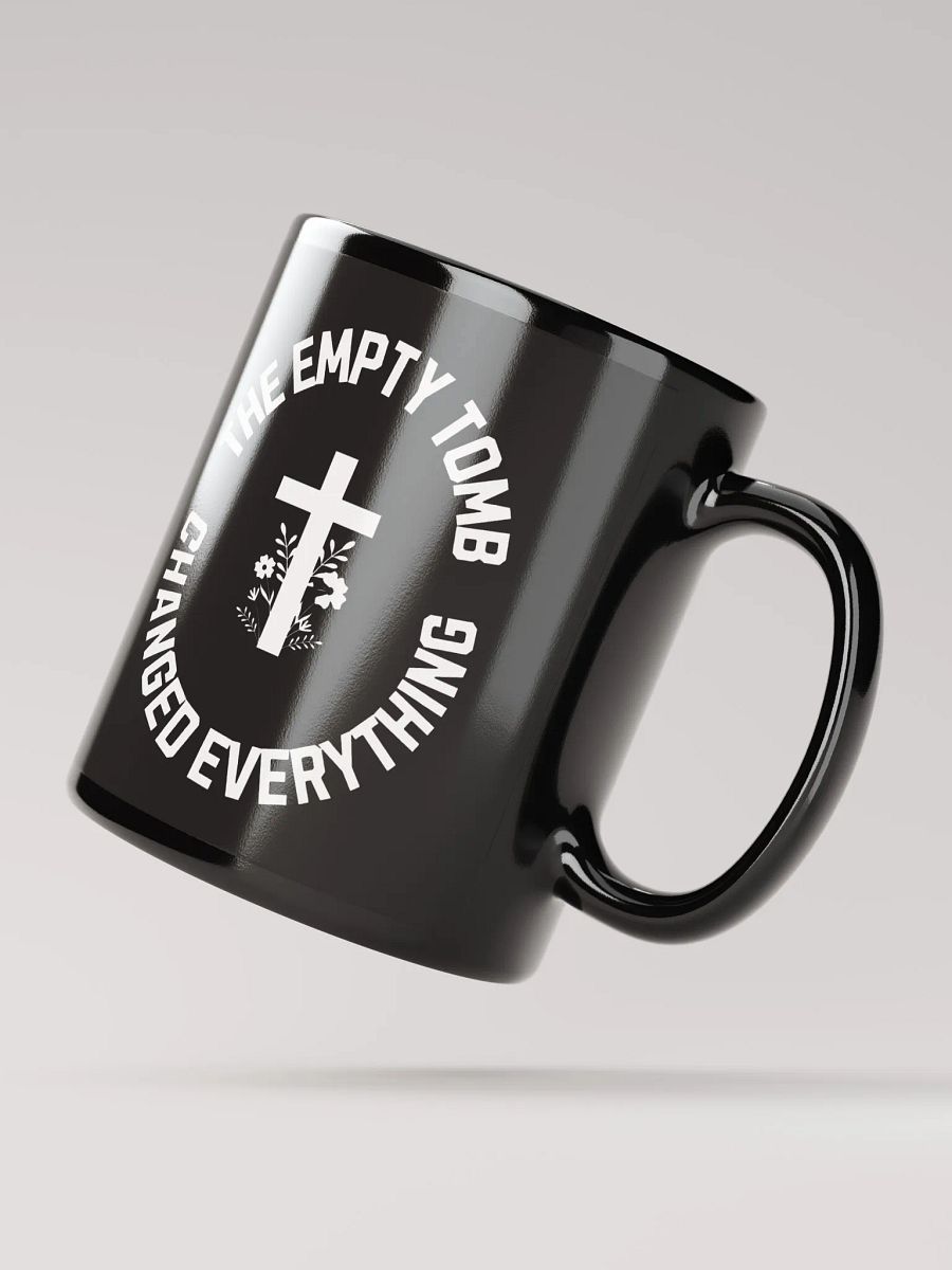 The Empty Tomb Changed Everything – Bold Faith Mug product image (4)