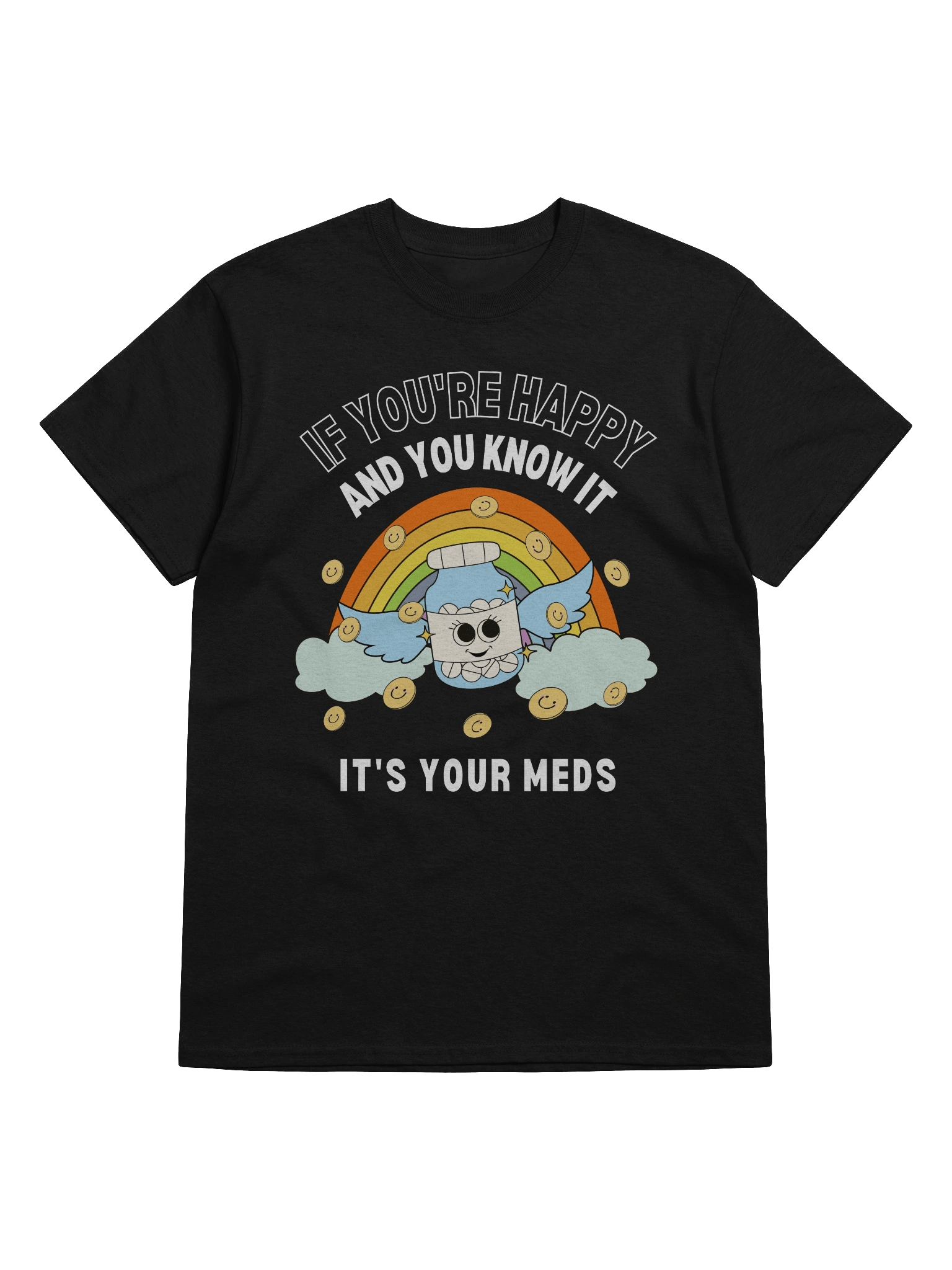 If You're Happy And You Know It T-Shirt product image (9)