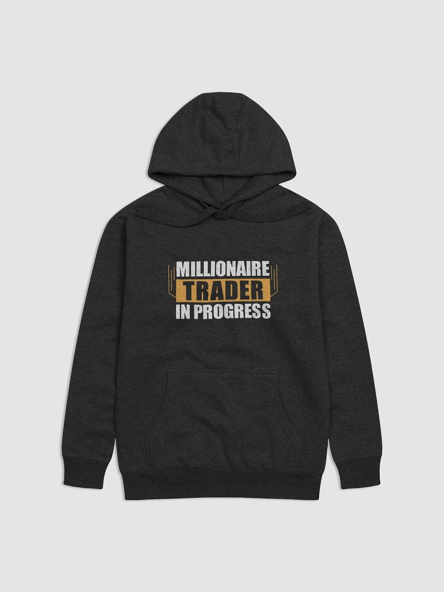 Millionaire Trader In Progress - Hoodie product image (1)
