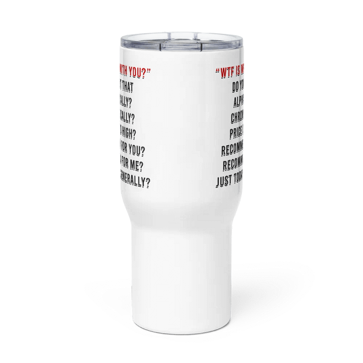 WTF Is Wrong Lg Tumbler product image (3)
