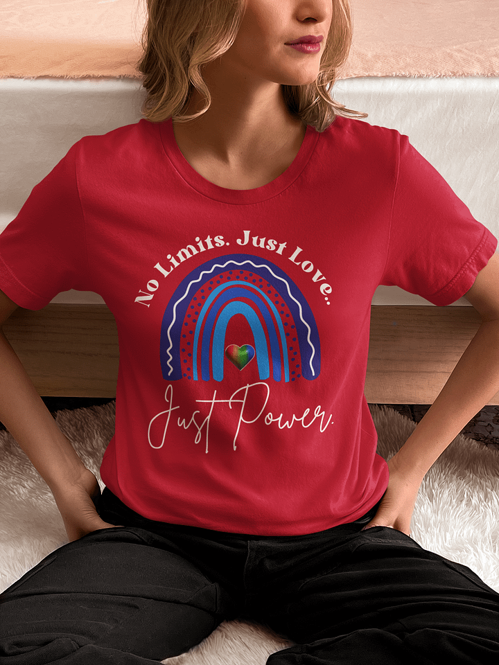 No Limits. Just Love. Just Power. Rainbow Bella T-shirt product image (1)