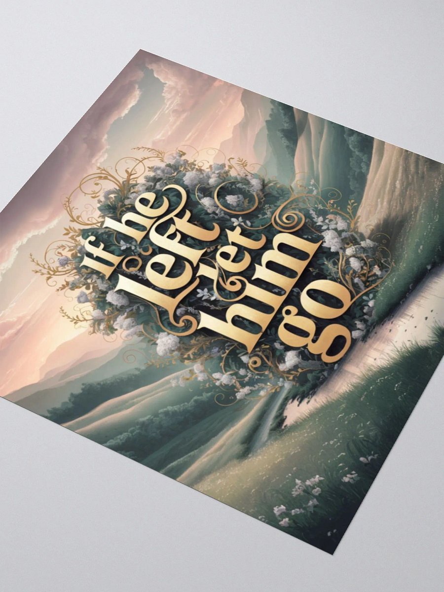 If He Left, Let Him Go, Sticker product image (5)