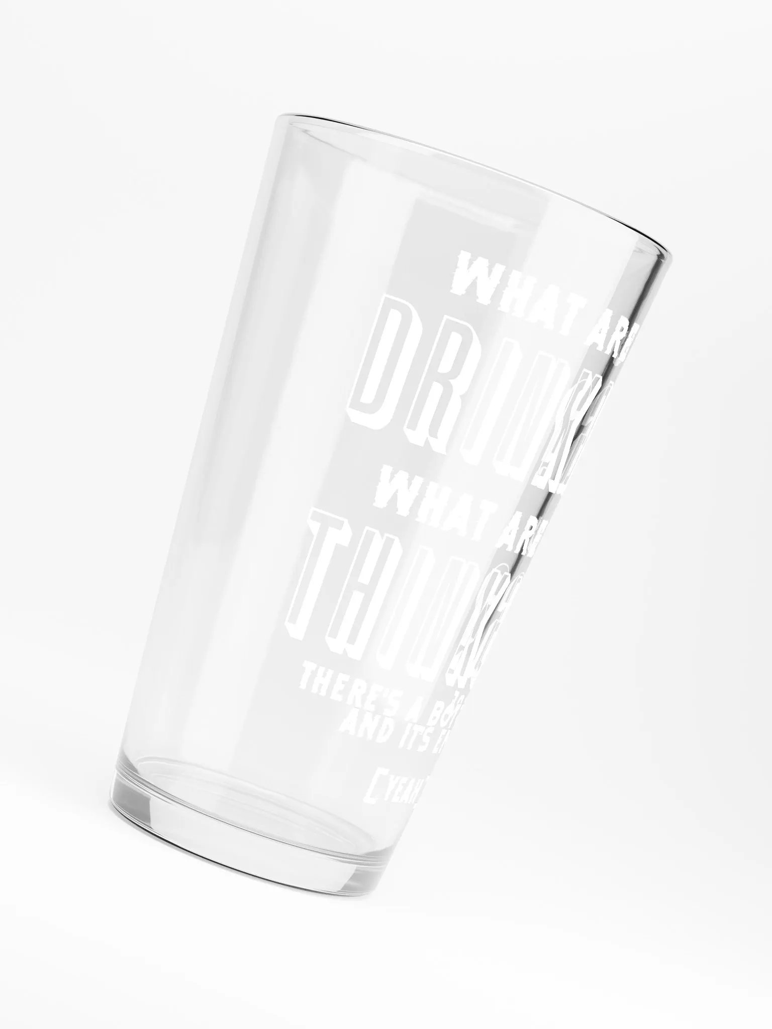 "What are you drinking?" Pint Glass product image (6)