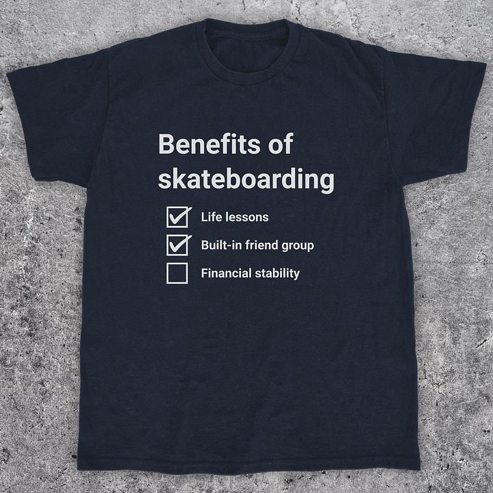 Benefits of skateboarding, Funny skate t-shirt, Unisex product image (1)