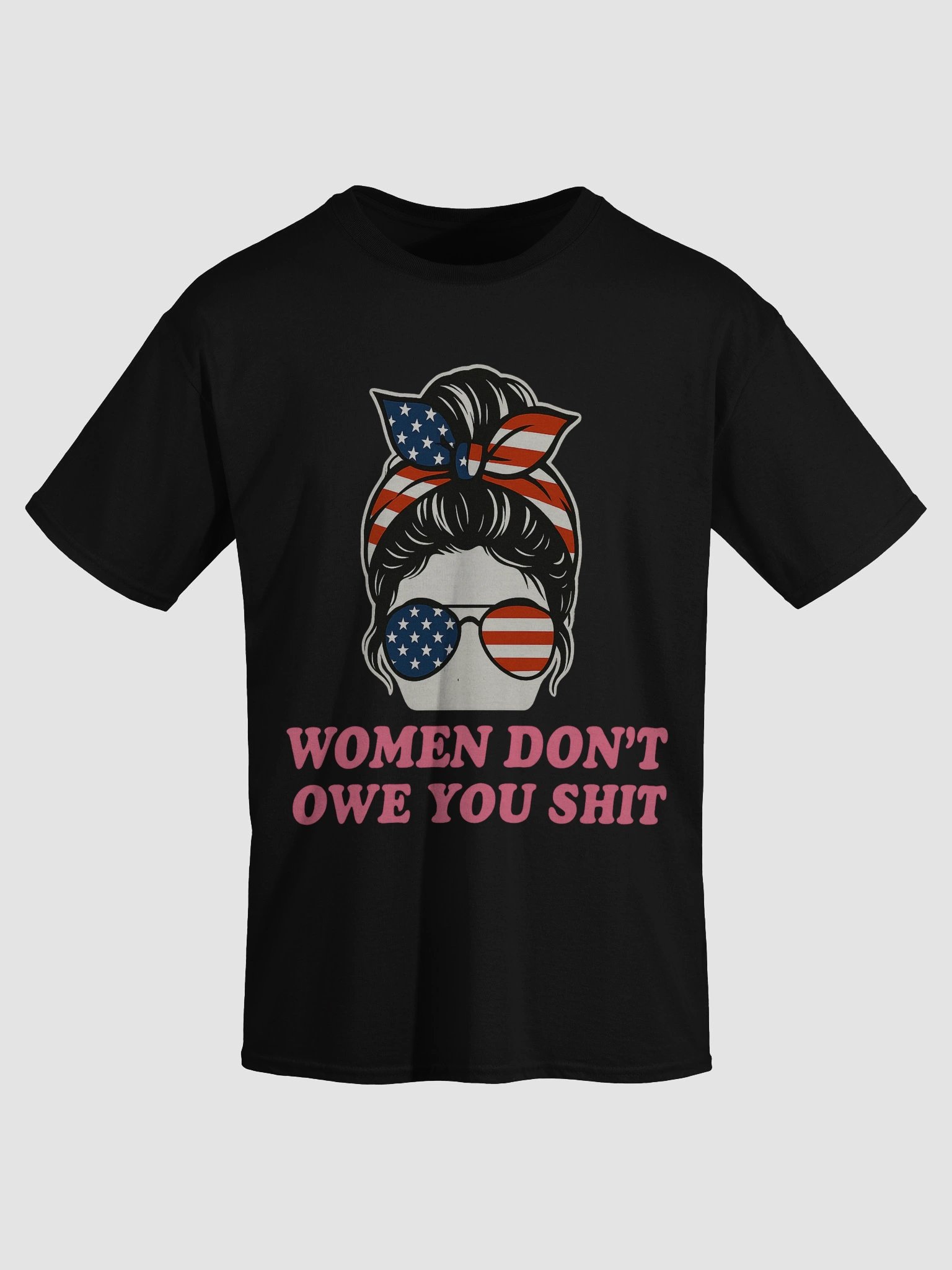 WOMEN DON’T OWE YOU SHIT T-Shirt for Feminist Rebels product image (27)