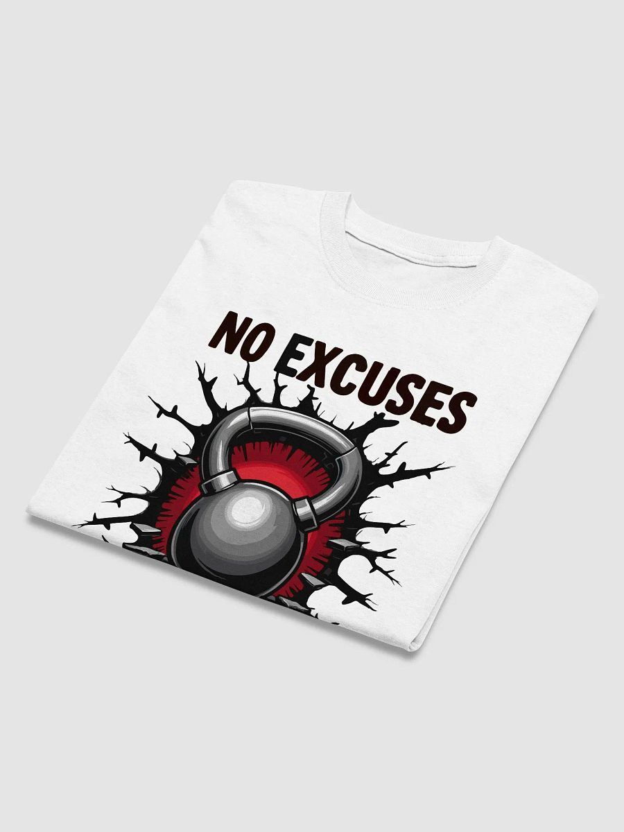 No Excuses Kettlebell Workout T-Shirt product image (3)