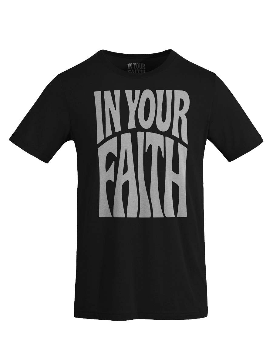 In Your Faith T-Shirt product image (5)
