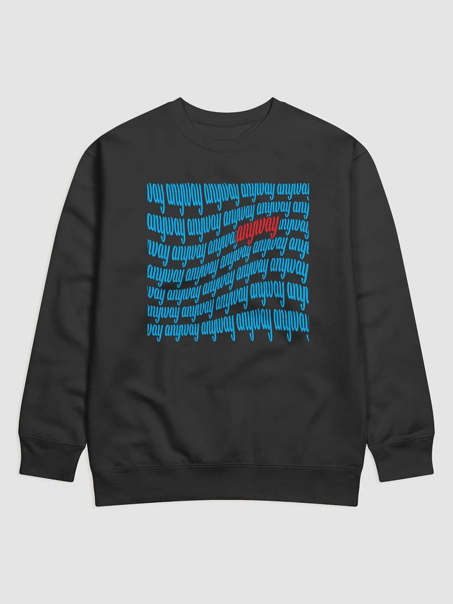 Anyway Premium Sweatshirt product image (2)