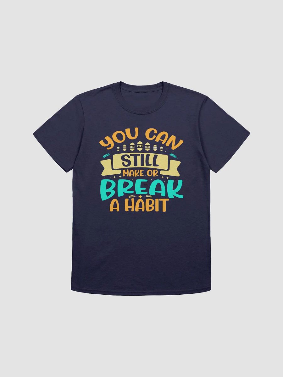 Habit Breaker Unisex T-Shirt product image (3)