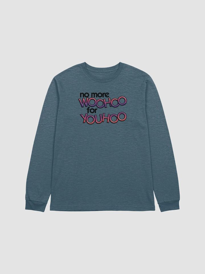 No More WooHoo For YouHoo Long Sleeve Tee product image (2)