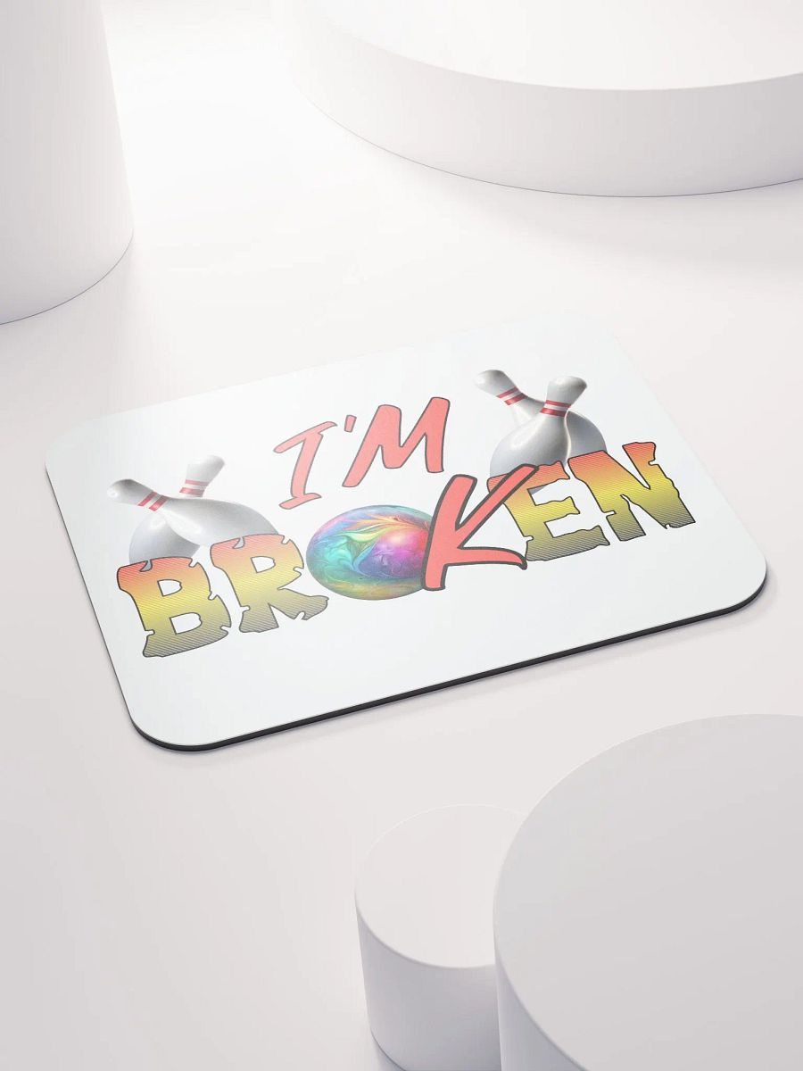 Im Broken Im Ok Bowling Strike Zone Mouse Pad product image (4)