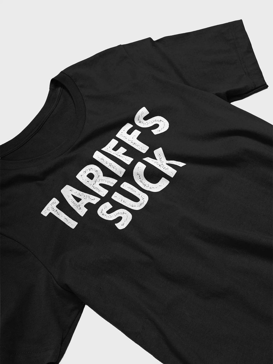 Tariffs Suck T-Shirt | Anti-Tariff Political Statement Tee | Funny Economics Shirt product image (3)