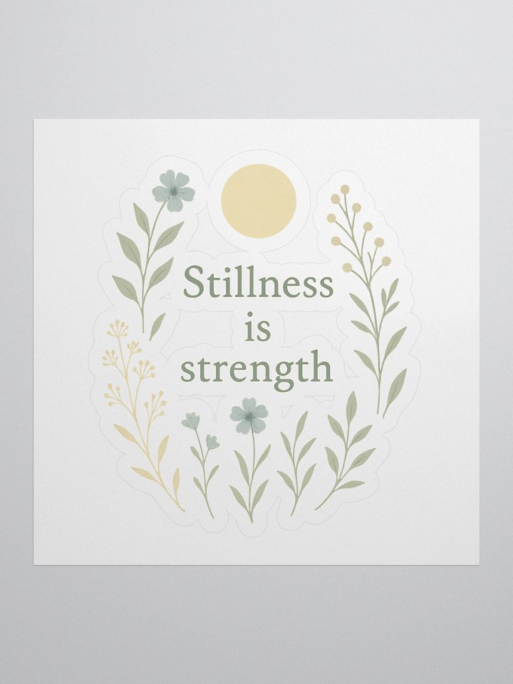 Stillness is Strength Floral Stickers product image (1)