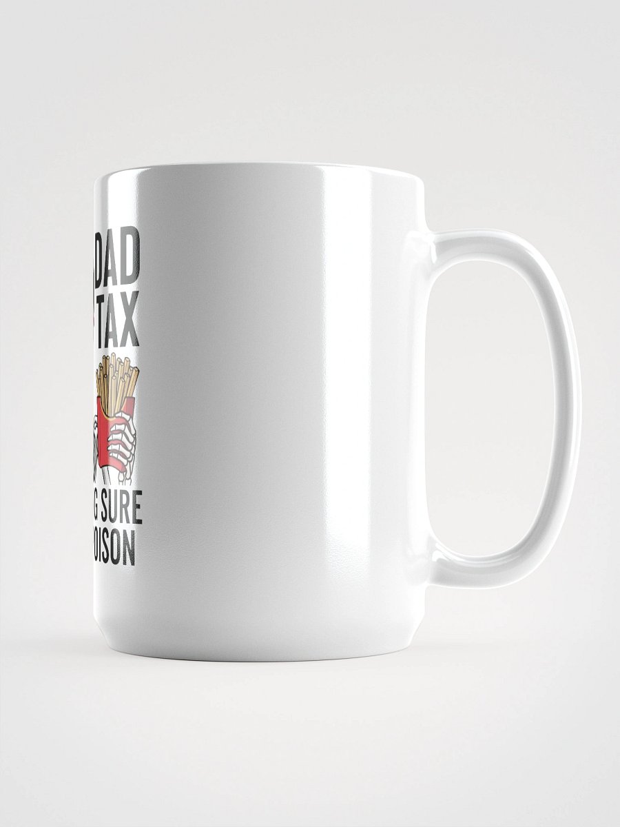 Dad Tax: Making Sure It's Not Poison – Funny Father's Day T-Shirt product image (1)