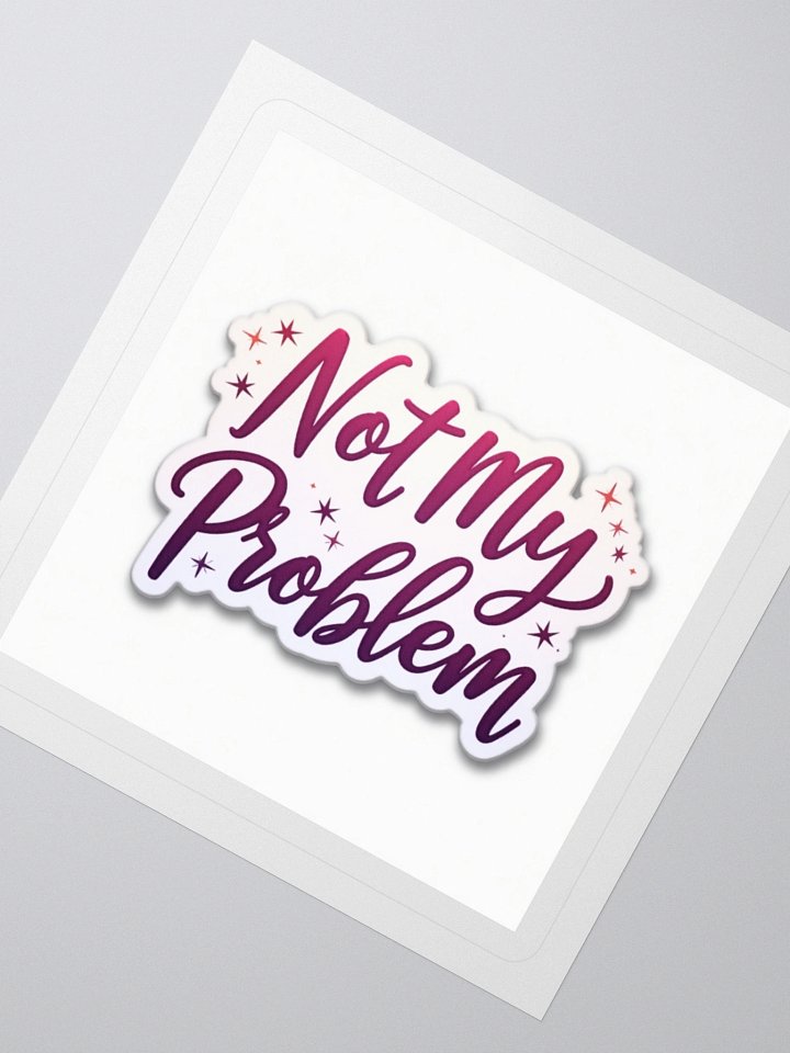 Not My Problem 2 product image (3)