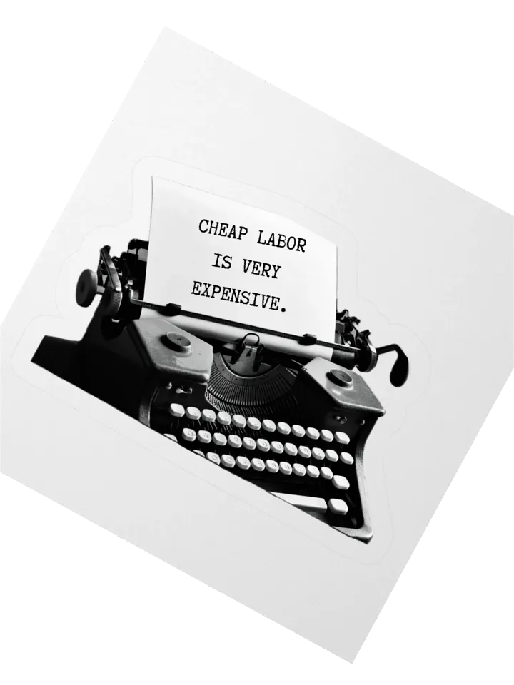Cheap Labor Is Very Expensive Typewriter Stickers product image (5)