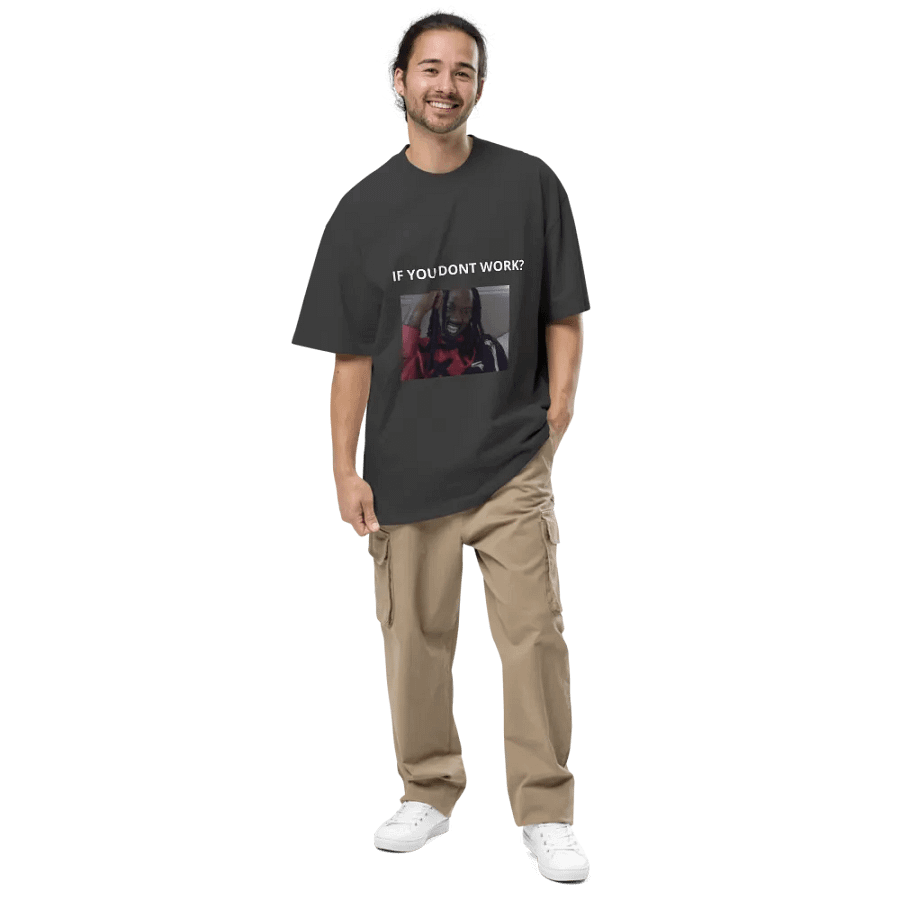 if you dont work?you dont eat! product image (12)