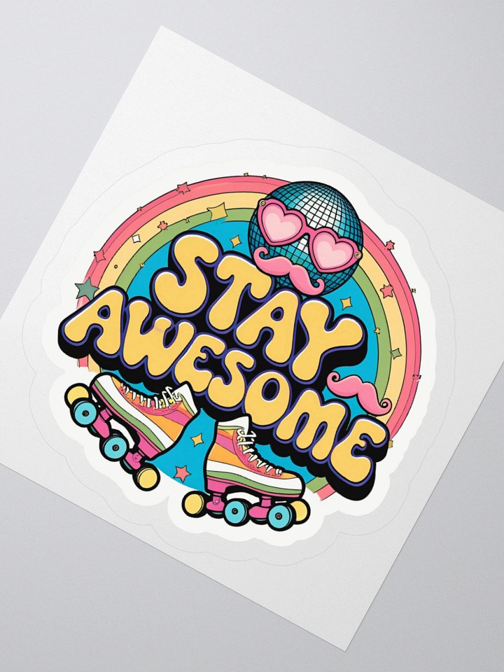 Stay Awesome Kiss Cut Sticker product image (6)