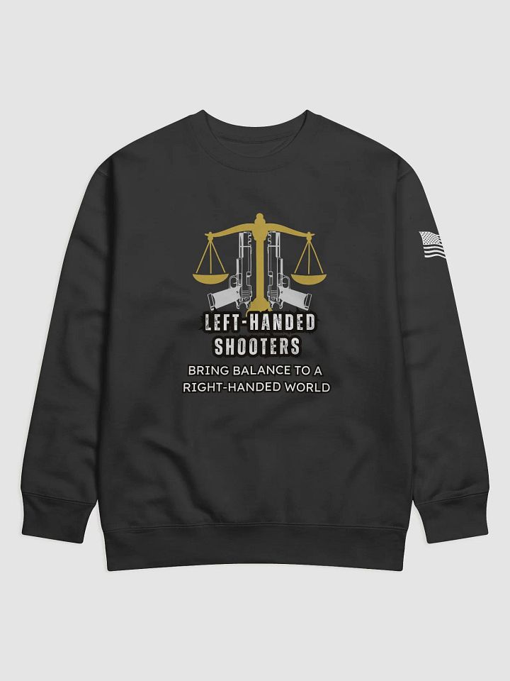 Left-Handed Shooter - Sweatshirt product image (1)
